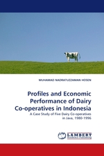 Profiles and Economic Performance of Dairy Co-operatives in Indonesia. A Case Study of Five Dairy Co-operatives in Java, 1980-1996