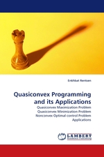 Quasiconvex Programming and its Applications. Quasiconvex Maximization Problem Quasiconvex Minimization Problem Nonconvex Optimal control Problem Applications