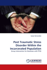 Post Traumatic Stress Disorder Within the Incarcerated Population. Group Intervention for Detainees with PTSD