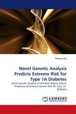 Novel Genetic Analysis Predicts Extreme Risk for Type 1A Diabetes. Novel Genetic Analysis of the MHC Region Allows Prediction of Extreme Genetic Risk for Type 1A Diabetes