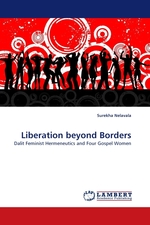 Liberation beyond Borders. Dalit Feminist Hermeneutics and Four Gospel Women