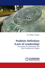 Problem Definition (Lack of Leadership). An example of a dissertation and how to define each chapter