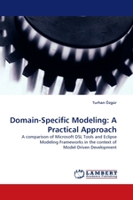 Domain-Specific Modeling: A Practical Approach. A comparison of Microsoft DSL Tools and Eclipse Modeling Frameworks in the context of Model-Driven Development