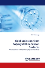 Field Emission from Polycrystalline Silicon Surfaces. Polycrystalline Field Emitting Tips and Surfaces