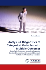Analysis. Odds Ratio Estimation, Modelling Strategies, Deletion Diagnostics and Graphical Diagnostic Methods for Multiple Response Data