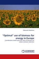 “Optimal” use of biomass for energy in Europe. Consideration based upon the value of biomass for carbon emission reduction
