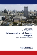 Microzonation of Greater Bangkok. Using Microtremor Technique