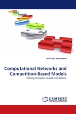 Computational Networks and Competition-Based Models. Solving Complex Causal Interactions