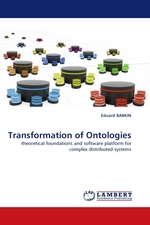 Transformation of Ontologies. theoretical foundations and software platform for complex distributed systems