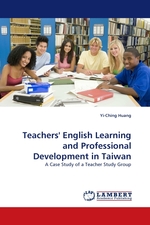 Teachers English Learning and Professional Development in Taiwan. A Case Study of a Teacher Study Group