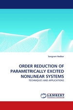 ORDER REDUCTION OF PARAMETRICALLY EXCITED NONLINEAR SYSTEMS. TECHNIQUES AND APPLICATIONS