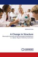 A Change in Structure. Meaningful Learning and Epistemological Development in a Spiral, Organic Chemistry Curriculum