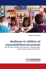 Resilience in children of separated/divorced parents. How pre-teen children with parents in ongoing high-conflict access coping mechanisms