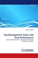 Top Management Team and Firm Performance. Empirical Study based on companies listed under S