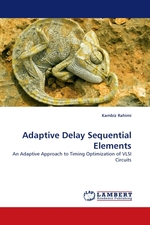 Adaptive Delay Sequential Elements. An Adaptive Approach to Timing Optimization of VLSI Circuits