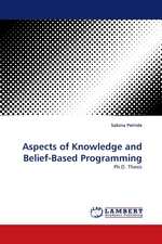 Aspects of Knowledge and Belief-Based Programming. Ph.D. Thesis