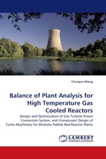 Balance of Plant Analysis for High Temperature Gas Cooled Reactors. Design and Optimization of Gas Turbine Power Conversion System, and Component Design of Turbo-Machinery for Modular Pebble Bed Reactor Plants