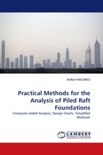 Practical Methods for the Analysis of Piled Raft Foundations. Computer-Aided Analysis, Design Charts, Simplified Methods