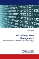 Distributed Data Management. Supporting Healthcare Workflow from Patients Point of View