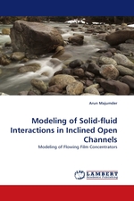 Modeling of Solid-fluid Interactions in Inclined Open Channels. Modeling of Flowing Film Concentrators