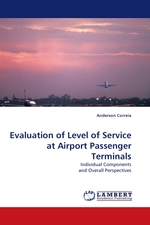 Evaluation of Level of Service at Airport Passenger Terminals. Individual Components and Overall Perspectives