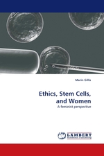 Ethics, Stem Cells, and Women. A feminist perspective