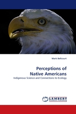 Perceptions of Native Americans. Indigenous Science and Connections to Ecology