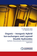 Organic – Inorganic Hybrid Ion-exchangers and Layered Double Hydroxides. Synthesis, Characterization and Environmental Application