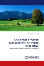 Challenges of Green Management: An Indian Perspective. Greening the Indian Environment: An Insight