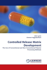 Controlled Release Matrix Development. The Use of Conventional and Non Conventional Polymer Processing Methods