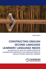 CONSTRUCTING ENGLISH SECOND LANGUAGE LEARNERS LANGUAGE NEEDS. AN ANALYSIS OF HOW THE SENIOR CERTIFICATE EXAMINATION CONSTRUCTS THE LANGUAGE NEEDS OF ENGLISH SECOND LANGUAGE LEARNERS