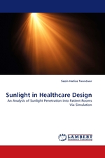 Sunlight in Healthcare Design. An Analysis of Sunlight Penetration into Patient Rooms Via Simulation