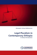 Legal Pluralism in Contemporary Ethiopia. A Critical Introduction