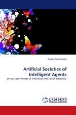 Artificial Societies of Intelligent Agents. Virtual Experiments of Individual and Social Behaviour