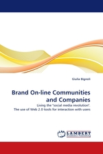 rand On-line Communities and Companies. Living the "social media revolution". The use of Web 2.0 tools for interaction with users
