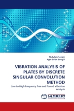 VIBRATION ANALYSIS OF PLATES BY DISCRETE SINGULAR CONVOLUTION METHOD. Low-to-High Frequency Free and Forced Vibration Analysis