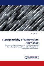 Superplasticity of Magnesium Alloy ZK60. Thermo-mechanical treatments of ZK60 using equal channel angular extrusion to induce fine grained superplastic deformation