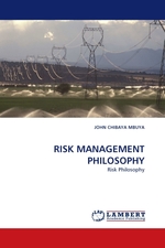 RISK MANAGEMENT PHILOSOPHY. Risk Philosophy