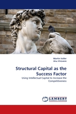 Structural Capital as the Success Factor. Using Intellectual Capital to Increase the Competitiveness