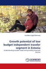 Growth potential of low budget independent traveler segment in Estonia. Understanding traveler needs and providing improved services