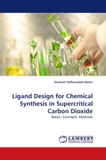 Ligand Design for Chemical Synthesis in Supercritical Carbon Dioxide. Basics, Concepts, Methods