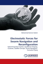 Electrostatic Forces for Swarm Navigation and Reconfiguration. Hybrid Propulsion System, Equilibrium Shaping, Coulomb, Satellite Concept, Swarm Navigation, Formation Flying