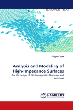 Analysis and Modeling of High-Impedance Surfaces. for the design of Electromagnetic Absorbers and Antennas