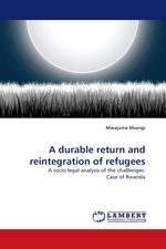 A durable return and reintegration of refugees. A socio-legal analysis of the challlenges: Case of Rwanda