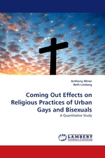Coming Out Effects on Religious Practices of Urban Gays and Bisexuals. A Quantitative Study