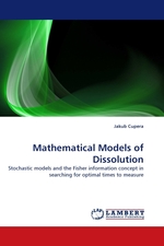 Mathematical Models of Dissolution. Stochastic models and the Fisher information concept in searching for optimal times to measure
