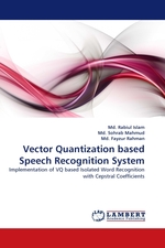 Vector Quantization based Speech Recognition System. Implementation of VQ based Isolated Word Recognition with Cepstral Coefficients