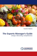 The Exports Managers Guide. Linkages, Networking, Competitiveness