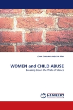WOMEN and CHILD ABUSE. Breaking Down the Walls of Silence