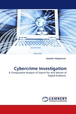 Cybercrime Investigation. A Comparative Analysis of Search for and Seizure of Digital Evidence